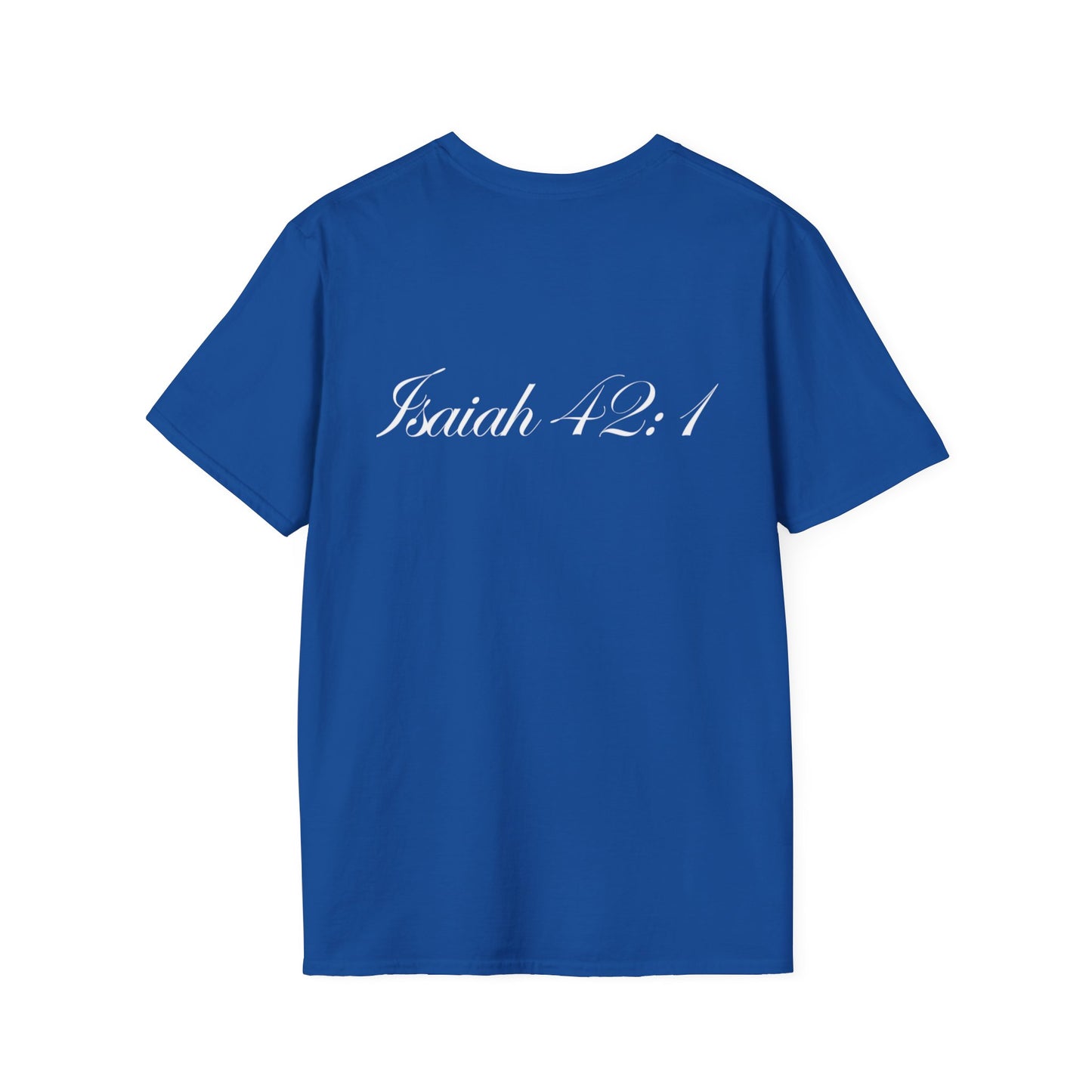 Isaiah 42:1 Scripture T-Shirt — Dr Chiy Paul Chu Faith Tee